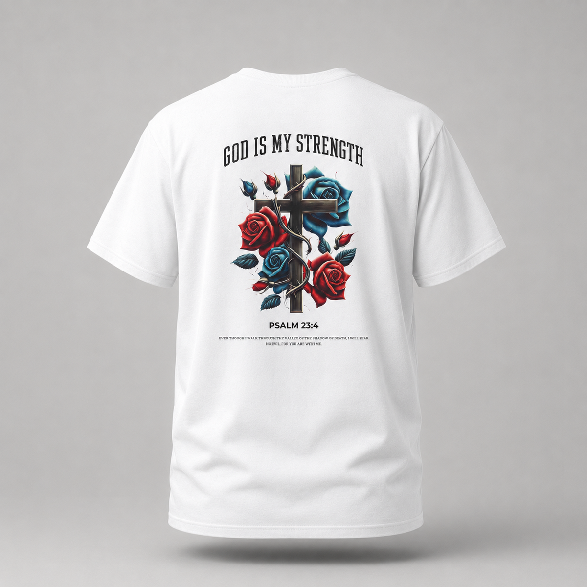 "God Is My Strength" T-shirt