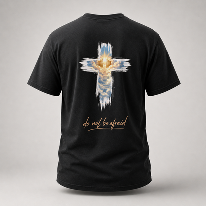 "Do Not Be Afraid" T-shirt